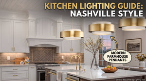 Kitchen Pendant Lighting Guide for Nashville Modern Farmhouse Kitchens